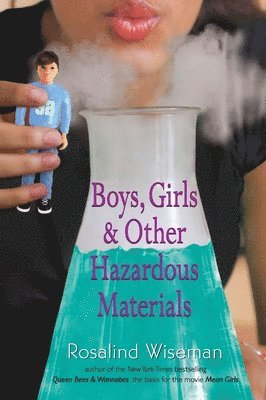 bokomslag Boys, Girls, and Other Hazardous Materials