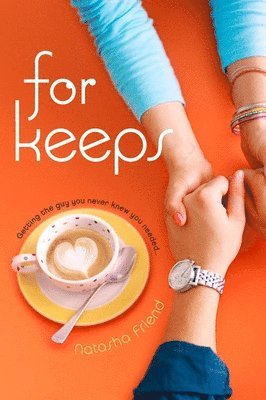Natasha Friend - For Keeps, Häftad