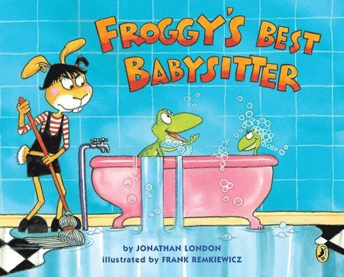 Jonathan London - Froggy's Best Babysitter, Häftad