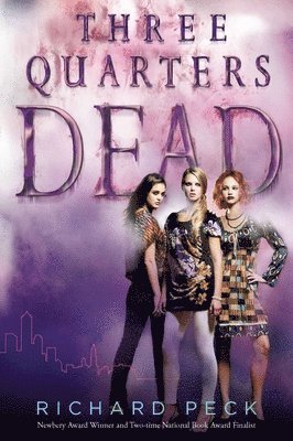 Richard Peck - Three Quarters Dead, Häftad