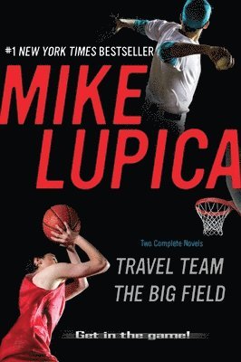 Mike Lupica - Travel Team/The Big Field, Häftad
