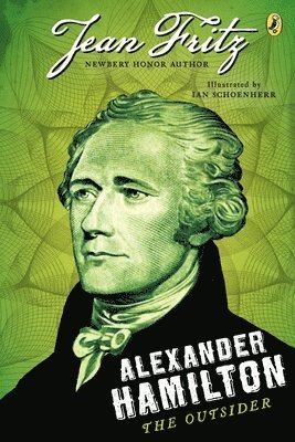 bokomslag Alexander Hamilton: the Outsider