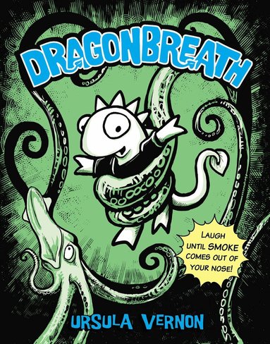 Ursula Vernon - Dragonbreath #1, Häftad