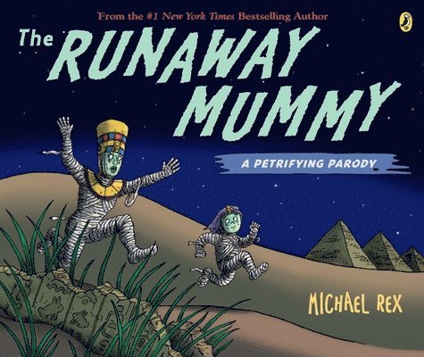 Runaway Mummy: a Petrifying Parody 1