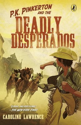 P.K. Pinkerton and the Case of the Deadly Desperados 1