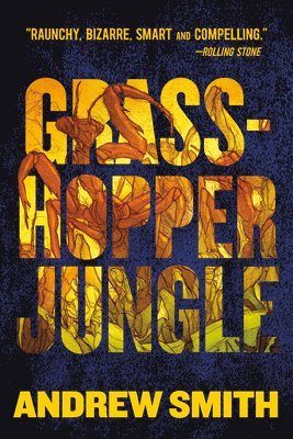 Andrew Smith - Grasshopper Jungle, Häftad