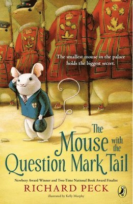 Richard Peck - The Mouse with the Question Mark Tail, Häftad