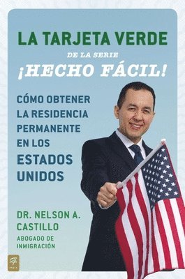 Nelson A. Castillo - La Tarjeta Verde ¡Hecho fácil!, Häftad