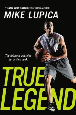 Mike Lupica - True Legend, Häftad