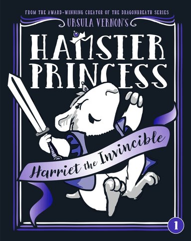 Ursula Vernon - Hamster Princess: Harriet the Invincible, Häftad
