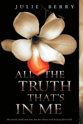 Julie Berry - All the Truth That's in Me, Häftad