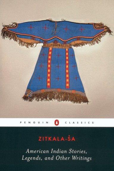 Zitkala-Sa, Cathy N. Davidson, Ada Norris - American Indian Stories, Legends, and Other Writings, Häftad
