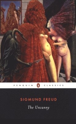 Sigmund Freud - The Uncanny, Häftad