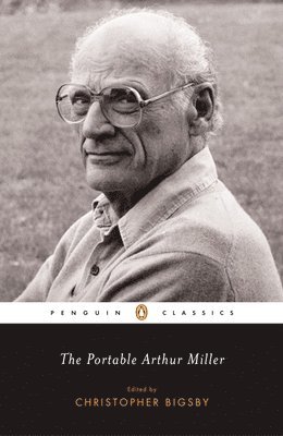 Arthur Miller - The Portable Arthur Miller, Häftad