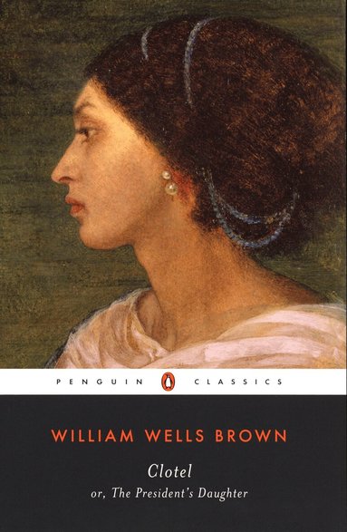 William Wells Brown - Clotel, Häftad