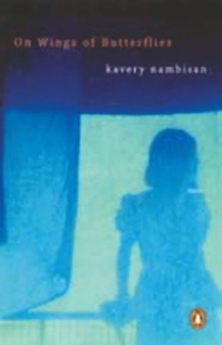 Kavery Nambisan - On Wings of Butterflies, Häftad