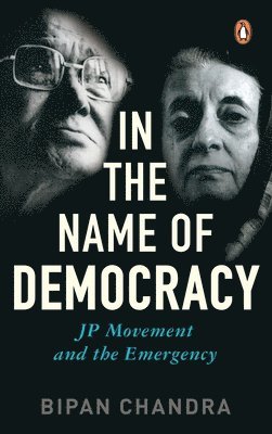 Bipan Chandra - In The Name Of Democracy, Häftad