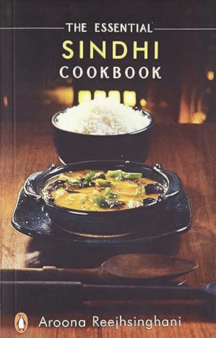 Aroona Reejhsinghani - Essential Sindhi Cookbook, Häftad