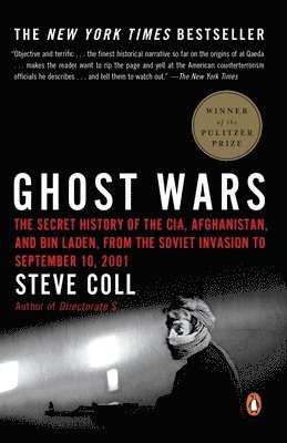bokomslag Ghost Wars: The Secret History of the Cia, Afghanistan, and Bin Laden, from the Soviet Invasion to September 10, 2001 (Pulitzer Prize Winner)