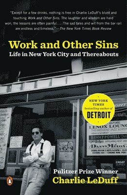 Work and Other Sins: Life in New York City and Thereabouts 1