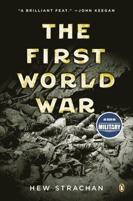 Hew Strachan - The First World War, Häftad