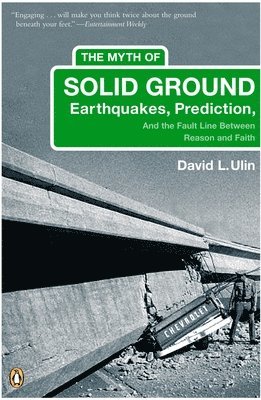 David L. Ulin - The Myth of Solid Ground, Häftad