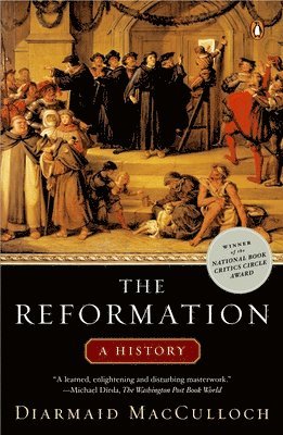 Diarmaid MacCulloch - The Reformation: A History, Häftad