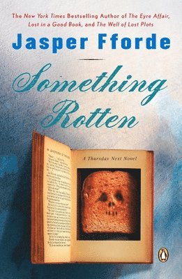Jasper Fforde - Something Rotten: A Thursday Next Novel, Häftad