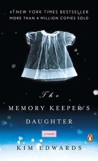 bokomslag The Memory Keeper's Daughter