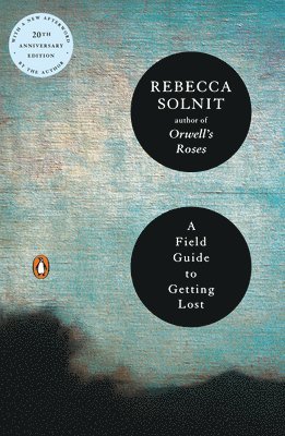 Rebecca Solnit - A Field Guide to Getting Lost, Häftad