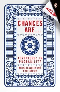 bokomslag Chances Are . . .: Adventures in Probability