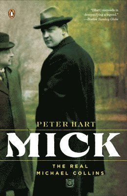 Mick: The Real Michael Collins 1