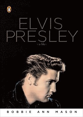 bokomslag Elvis Presley: A Life