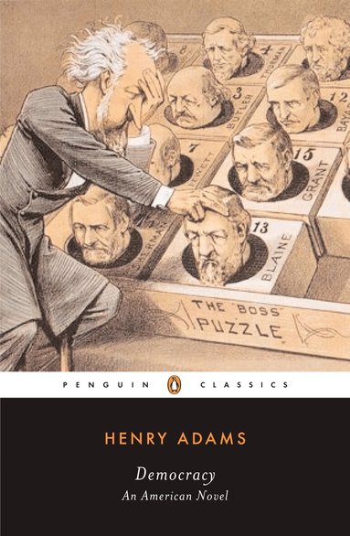 Henry Adams - Democracy, Häftad