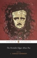 Edgar Allan Poe, J. Gerald Kennedy, J Gerald Kennedy - Portable Edgar Allan Poe, Häftad