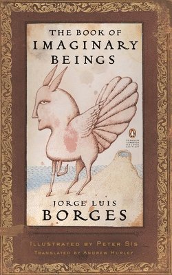 bokomslag Book Of Imaginary Beings (Classics Deluxe Edition)