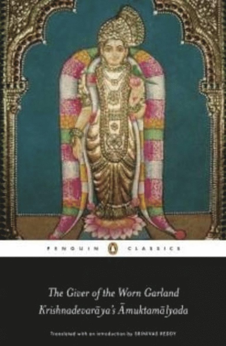 Sri Krishnadevarya and Srinivas Reddy, Srinivas Reddy - Giver Of The Worn Garland Krishnadevaraya's Amuktamalyada, Häftad
