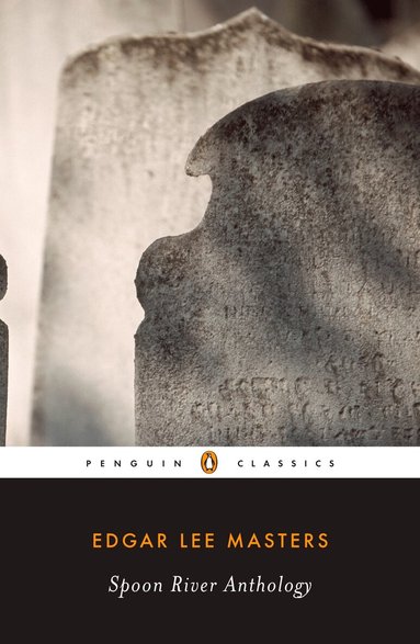 Edgar Lee Masters - Spoon River Anthology, Häftad