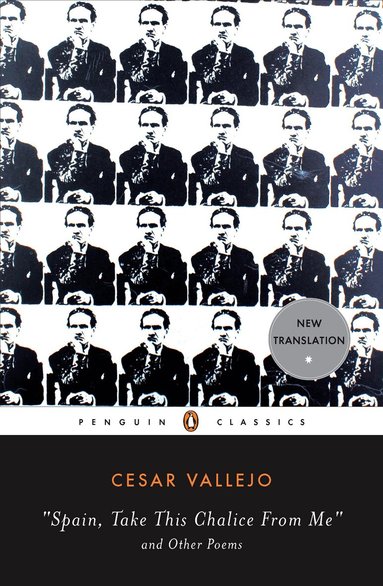 Cesar Vallejo, Ilan Stavans - Spain, Take This Chalice from Me and Other Poems, Häftad