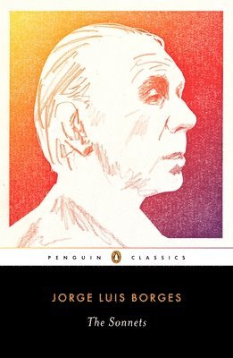 Jorge Luis Borges, Suzanne Jill Levine - The Sonnets, Häftad