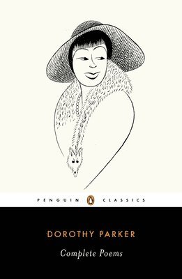 Dorothy Parker - Complete Poems, Häftad