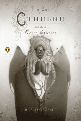 The Call of Cthulhu and Other Weird Stories (Penguin Classics Deluxe Edition) 1