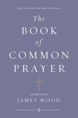 The Book of Common Prayer (Penguin Classics Deluxe Edition) 1