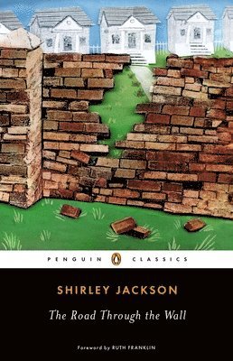 Shirley Jackson - The Road Through the Wall, Häftad