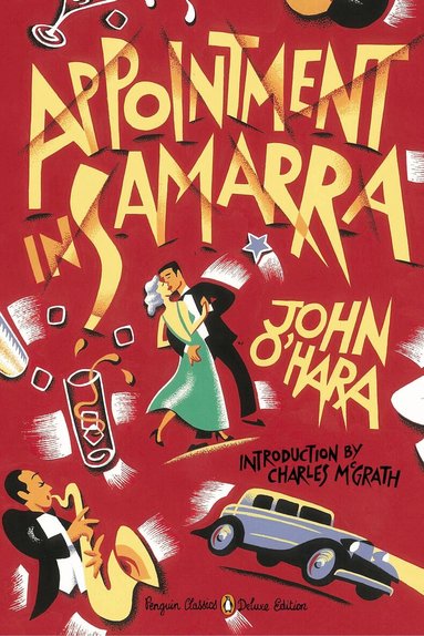 John O'Hara - Appointment in Samarra: (Penguin Classics Deluxe Edition), Häftad