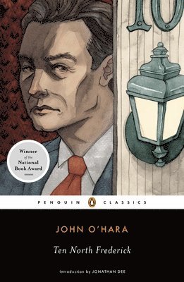 John O'Hara - Ten North Frederick: National Book Award Winner, Häftad