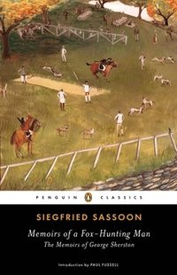 bokomslag Memoirs of a Fox-Hunting Man: The Memoirs of George Sherston