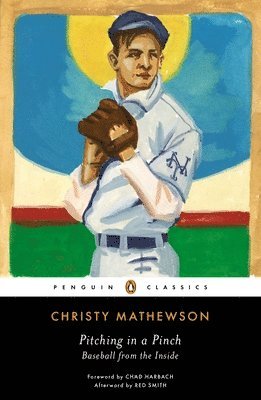 bokomslag Pitching in a Pinch: Baseball from the Inside