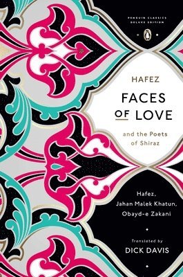 Hafez, Obayd-e Zakani, Jahan Malek Khatun - Faces of Love, Häftad
