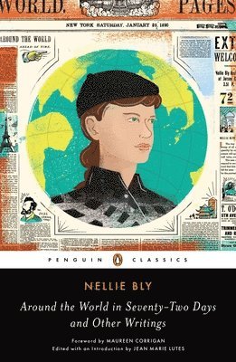 Nellie Bly, Jean Marie Lutes - Around the World in Seventy-Two Days, Häftad